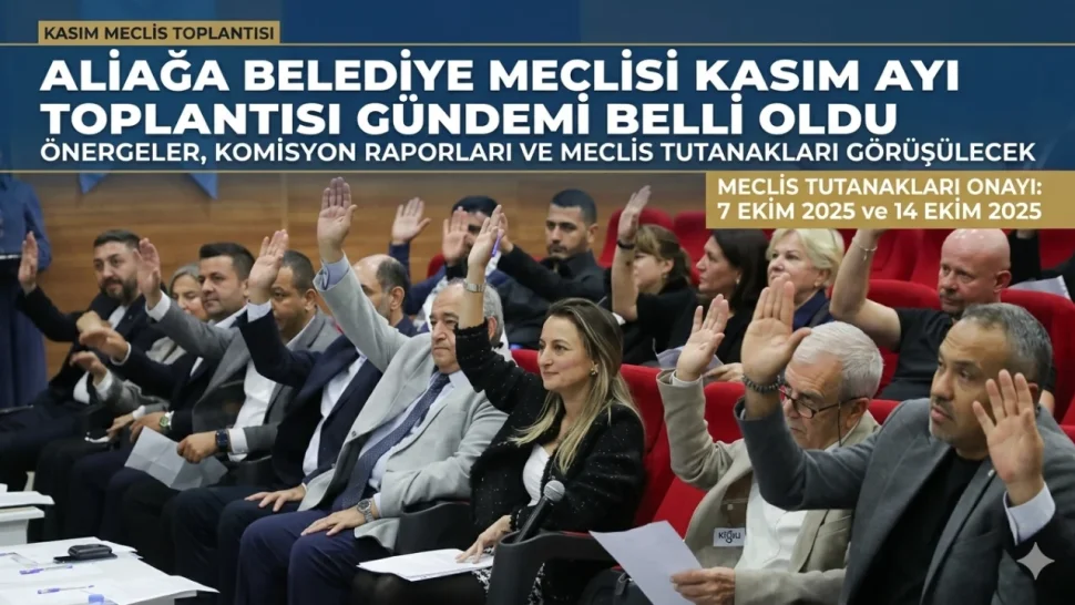 Aliağa Belediyesi Meclis Gündemi Belli Oldu: Komisyon Raporları Masaya Yatırılacak